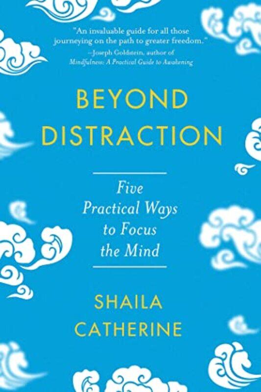 

Beyond Distraction by Shaila Catherine-Paperback