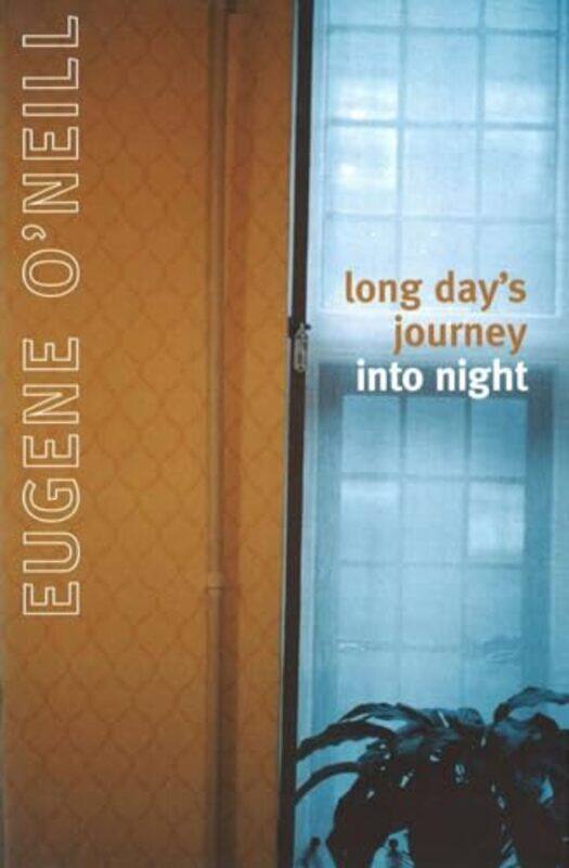 

Long Days Journey Into Night by Eugene ONeill-Paperback
