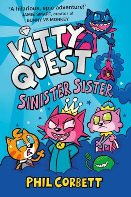 

Kitty Quest Sinister Sister By Corbett, Phil -Paperback