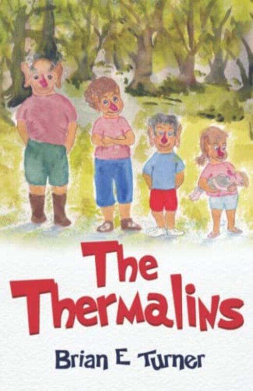 

The Thermalins by Brian E Turner-Paperback