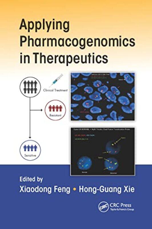 

Applying Pharmacogenomics in Therapeutics by Xiaodong FengHong-Guang Xie-Paperback