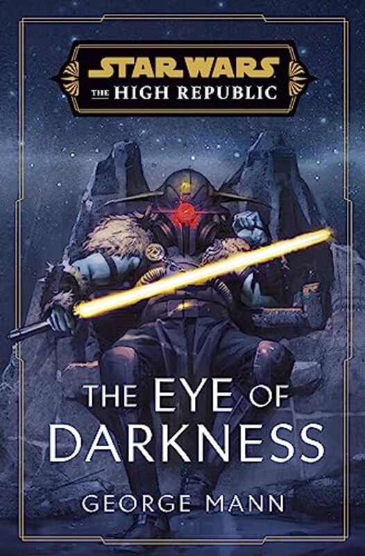 Star Wars The Eye of Darkness The High Republic by Fiona Dunkley-Hardcover