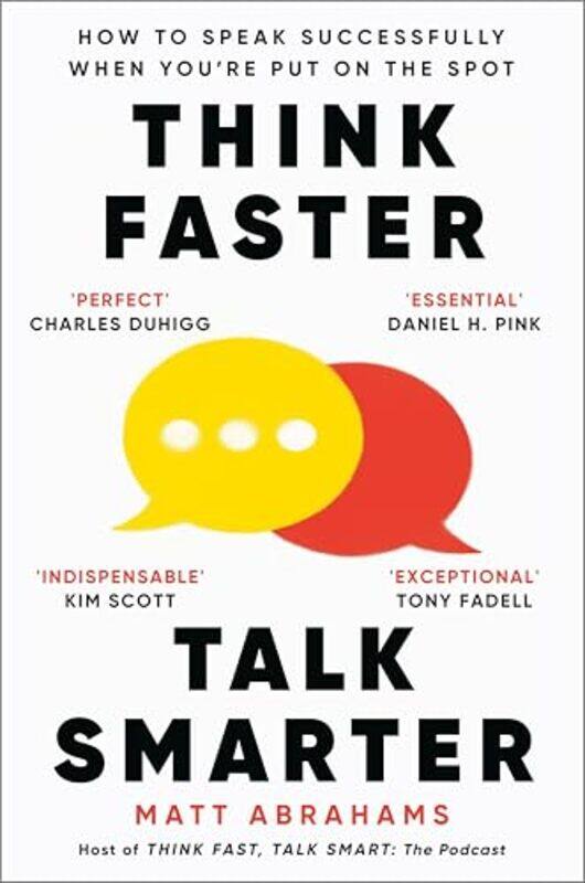 

Think Faster Talk Smarter By Matt Abrahams - Paperback