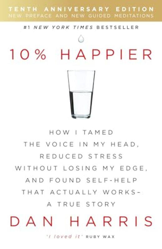 

10% Happier 10th Anniversary by Elizabeth A MBChB DLM MRCOG -Paperback