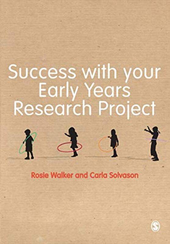 

Success with your Early Years Research Project by Rosie WalkerCarla Solvason-Paperback