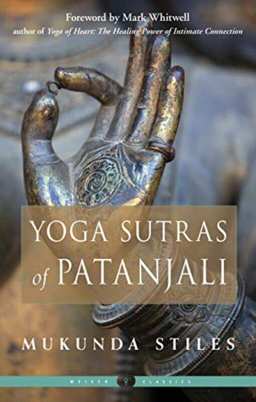 

The Yoga Sutras Of Patanjali by Mukunda (Mukunda Stiles) Stiles-Paperback