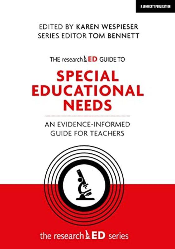 

The researchED Guide to Special Educational Needs An evidenceinformed guide for teachers by Karen WespieserTom Bennett-Paperback