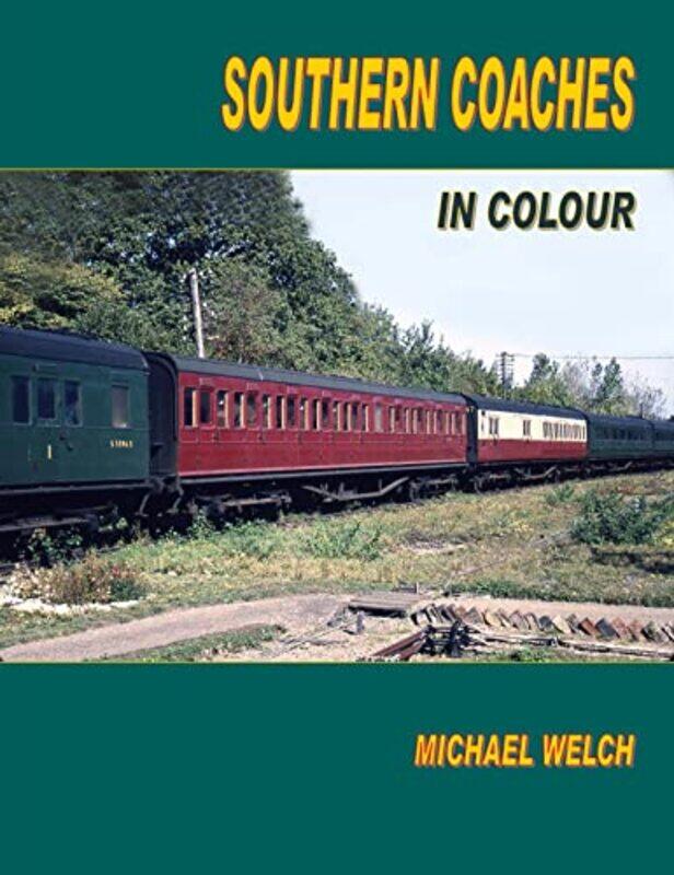 

Southern Coaches in Colour by Michael Welch-Paperback