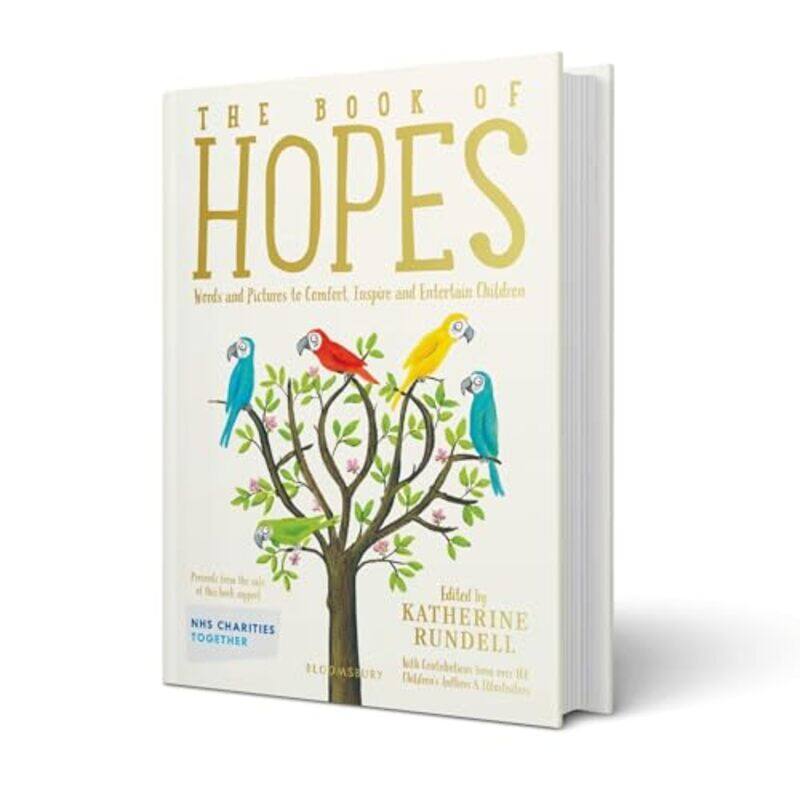 

The Book Of Hopes Words And Pictures To Comfort Inspire And Entertain By Rundell, Katherine -Hardcover