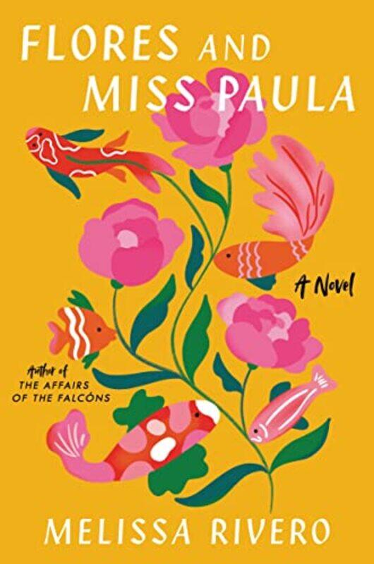 

Flores And Miss Paula by Melissa Rivero-Hardcover