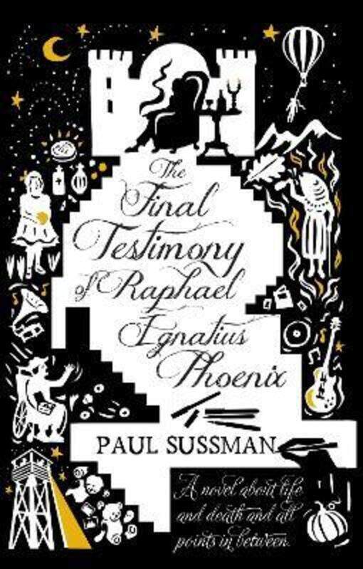 

The Final Testimony of Raphael Ignatius Phoenix.paperback,By :Paul Sussman