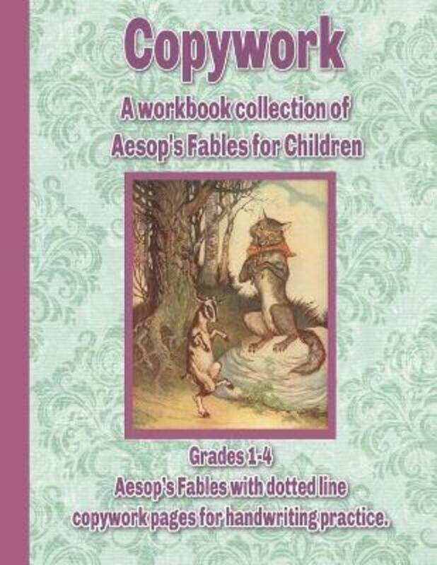 

Copywork: A workbook collection of Aesop's Fables for Children: Grades 1-4 Aesop's Fables with dotte.paperback,By :Press, Wildflower