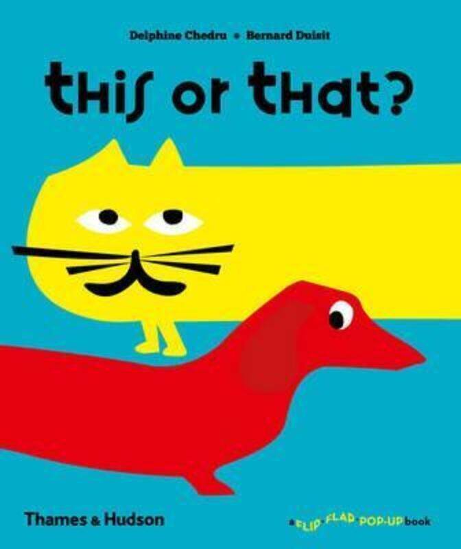 

This or That (A Flip Flap Pop Up Book).Hardcover,By :Delphine Chedru