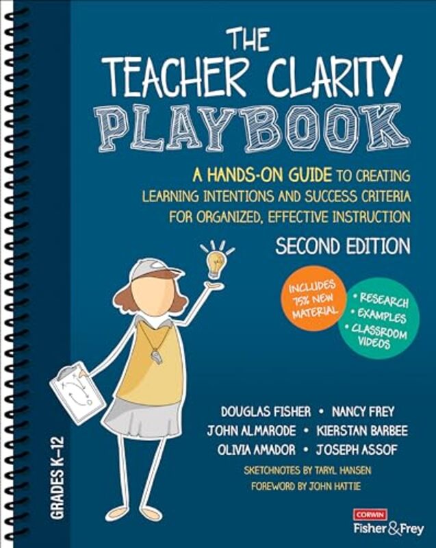 The Teacher Clarity Playbook Grades K12 A HandsOn Guide to Creating Learning Intentions and Succ by Fisher, Douglas Paperback