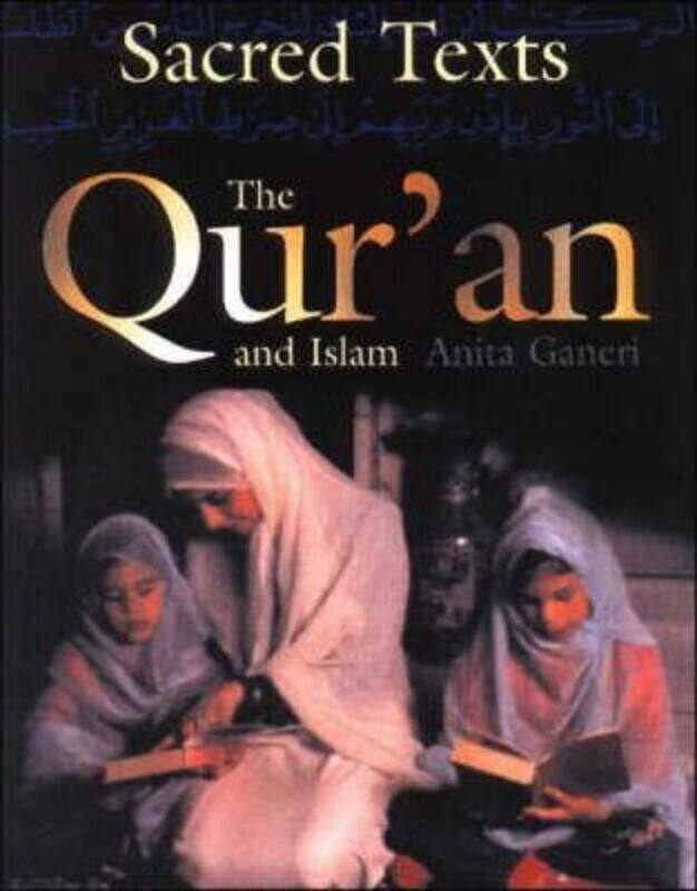 

The Qur'an and Islam (Sacred Texts).paperback,By :Anita Ganeri