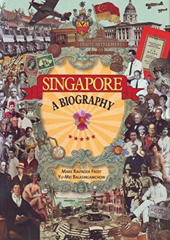 

Singapore by Mark Ravinder FrostYu-Mei Balasingamchow-Paperback