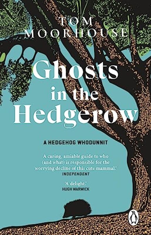 

Ghosts in the Hedgerow by Tom Moorhouse -Paperback