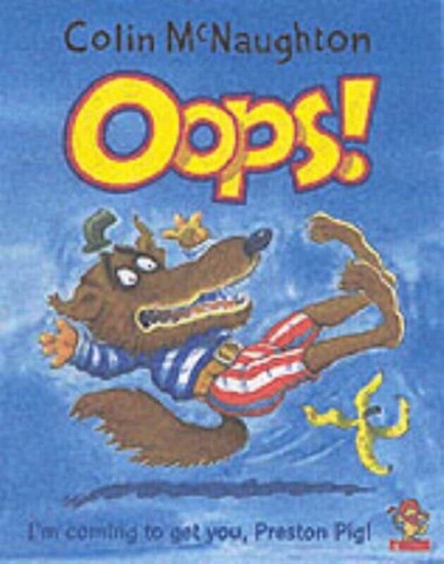 

Oops! (A Preston Pig Story), Paperback, By: Colin McNaughton