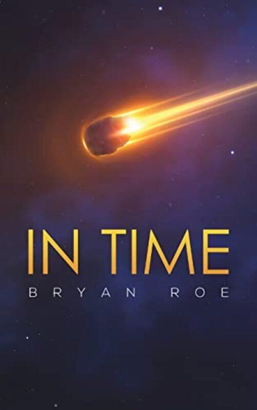 

In Time by Bryan Roe-Paperback