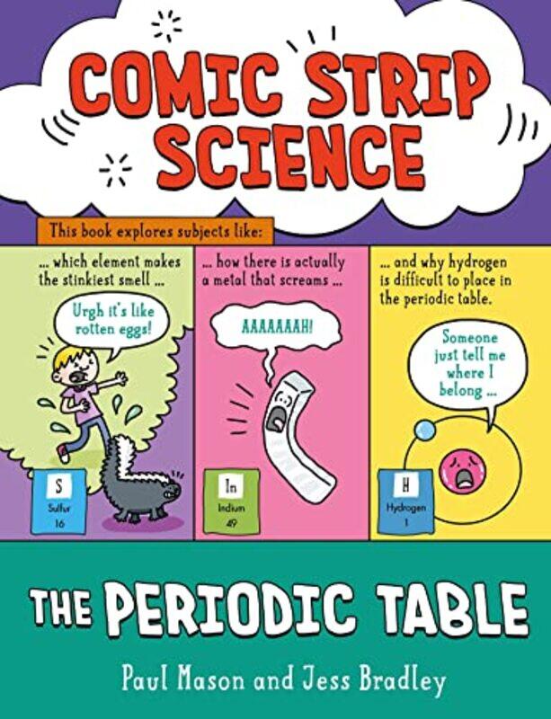 

Comic Strip Science: The Periodic Table by Paul MasonJess Bradley -Hardcover