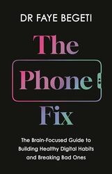 The Phone Fix by Dr Faye Begeti-Hardcover