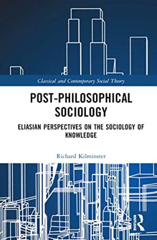 

PostPhilosophical Sociology by Kay Stockholder-Hardcover