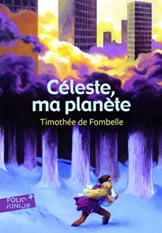 

Celeste Ma Planete By FOMBELLE/RICOSSE Paperback