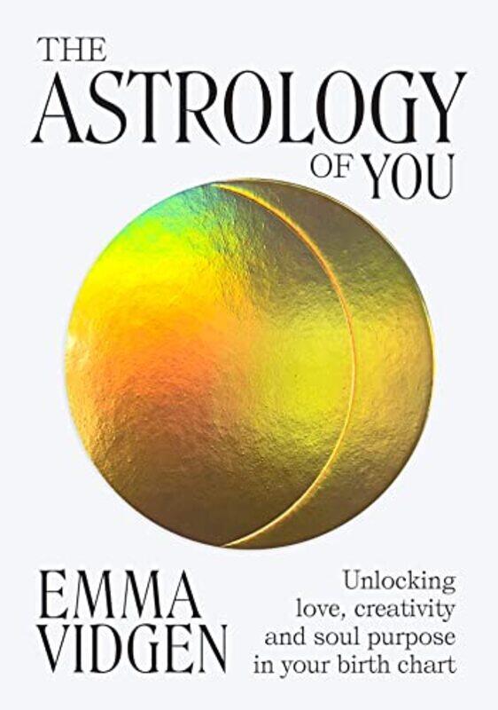 

The Astrology of You by Emma Vidgen-Hardcover