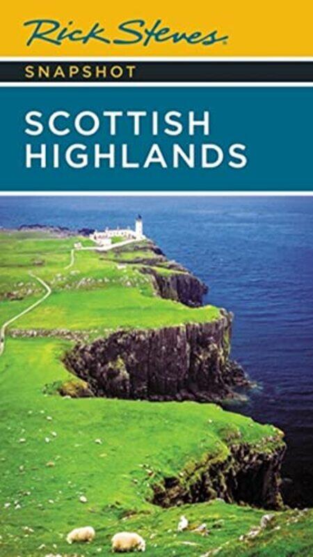 

Rick Steves Snapshot Scottish Highlands Third Edition by Cameron HewittRick Steves-Paperback