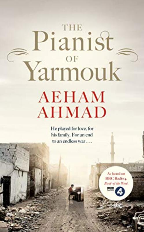 The Pianist of Yarmouk, Paperback Book, By: Aeham Ahmad
