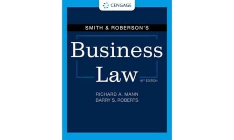 

Smith and Robersons Business Law by Barry The University of North Carolina at Chapel Hill RobertsRichard The University of North Carolina at Chapel Hi