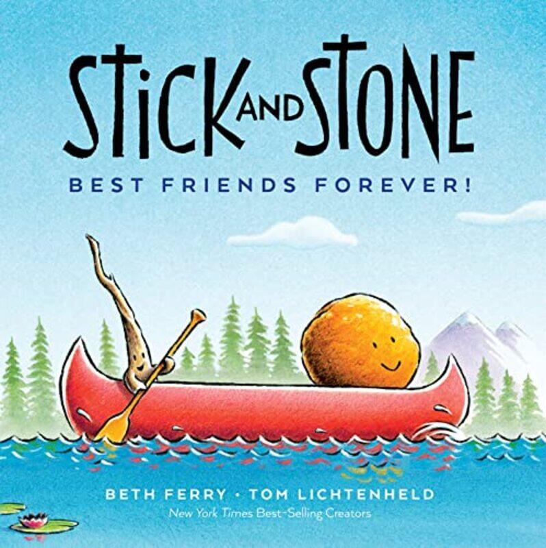 

Stick and Stone Best Friends Forever by Beth FerryTom Lichtenheld-Hardcover