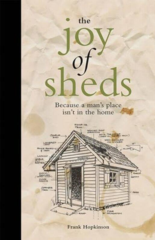 

The Joy Of Sheds by Frank Hopkinson-Hardcover