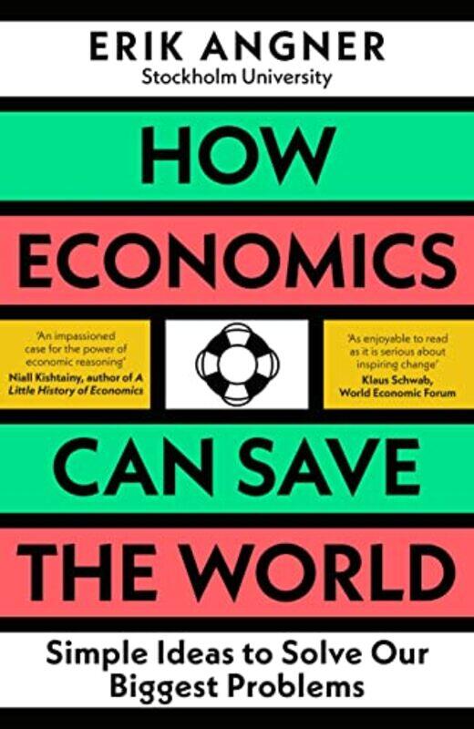 

How Economics Can Save the World by Erik Angner-Paperback