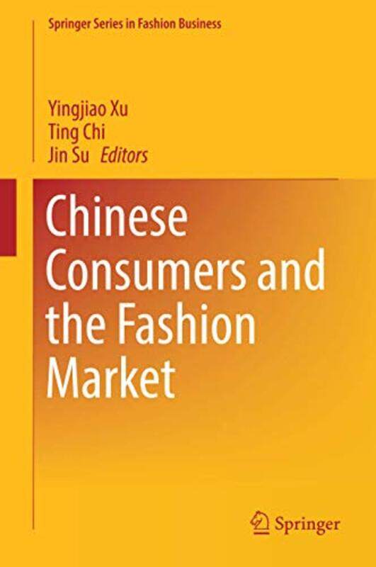 

Chinese Consumers and the Fashion Market by Stanley JacobsonElliott M MarcusStanley Pugsley-Hardcover