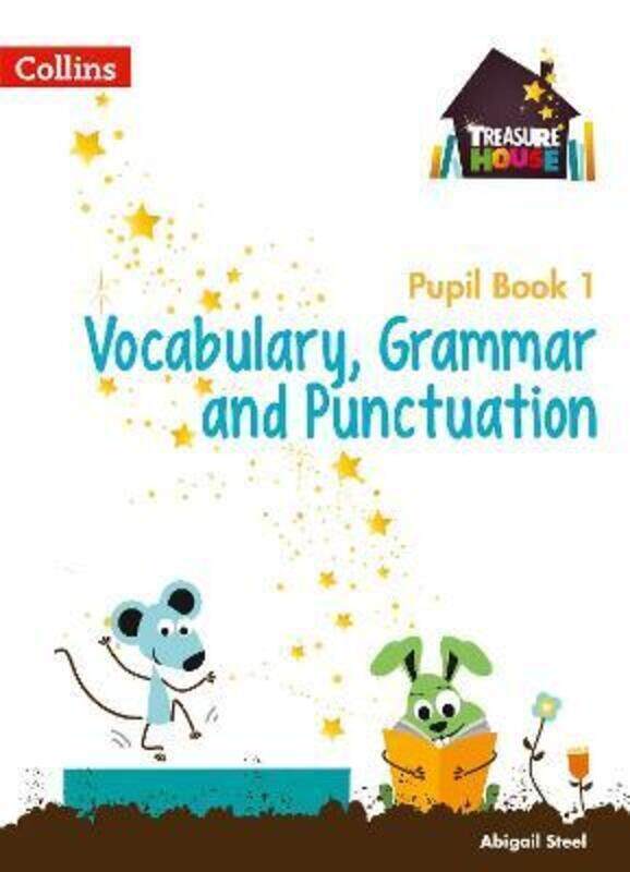 

Vocabulary, Grammar and Punctuation Year 1 Pupil Book (Treasure House).paperback,By :Steel, Abigail