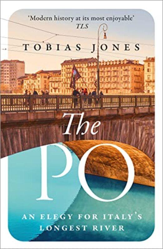 

The Po by Tobias Jones-Paperback
