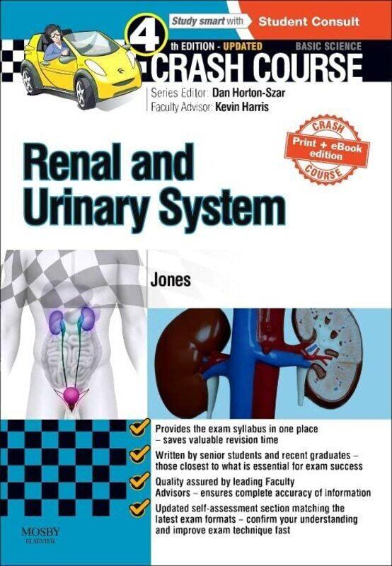 

Crash Course Renal And Urinary System Updated Print Ebook Edition by Jones, Timothy L, Mbchb (Hons), Dr. - Horton-Szar, Daniel, Bsc(Hons), Mbbs(Hons),