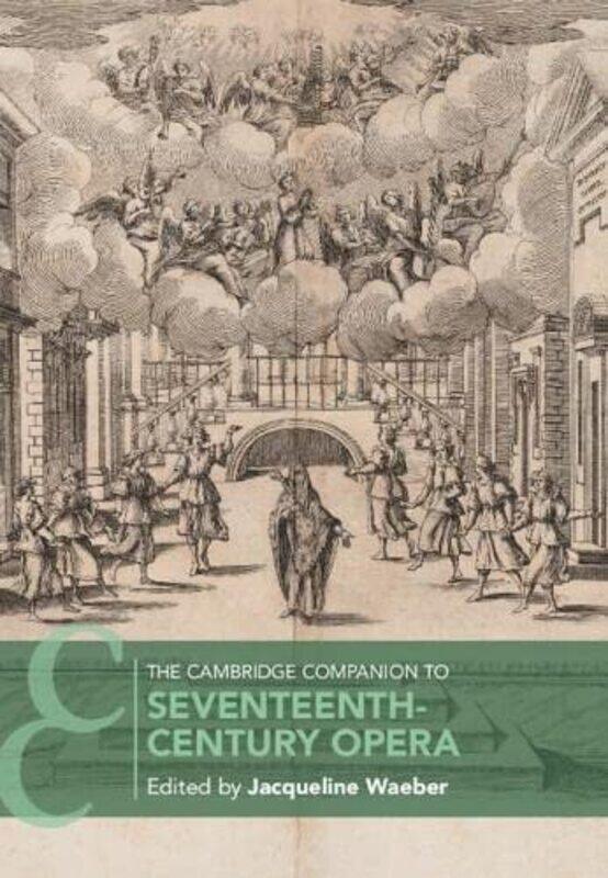 

The Cambridge Companion to SeventeenthCentury Opera by Liz Montague-Hardcover