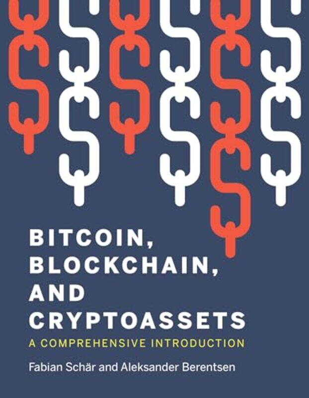 

Bitcoin Blockchain And Cryptoassets by Fabian Schar-Paperback