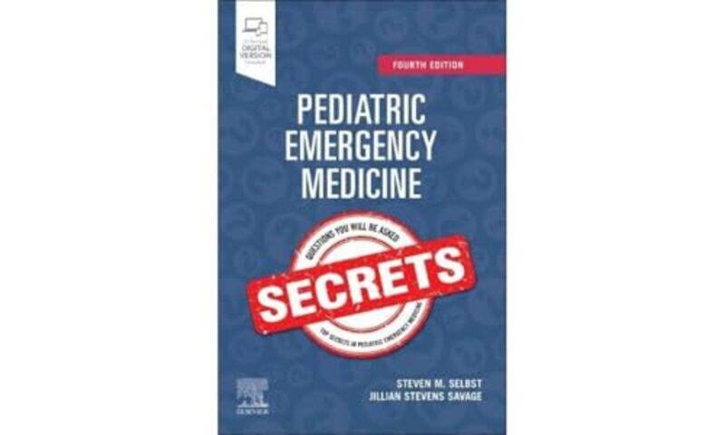 

Pediatric Emergency Medicine Secrets By Selbst, Steven M. - Savage Do Faap, Jillian S., Do, Faap (Nemours Childrens Health, Wilmington, Dela -Paperbac