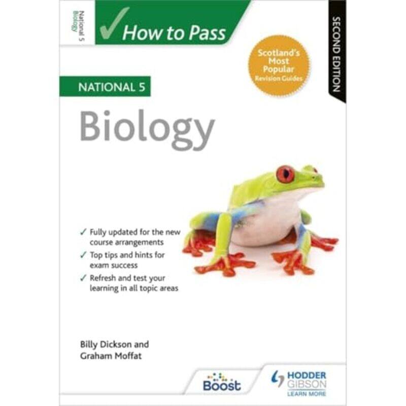 

How to Pass National 5 Biology Second Edition by Guy ClaxtonGraham Powell-Paperback