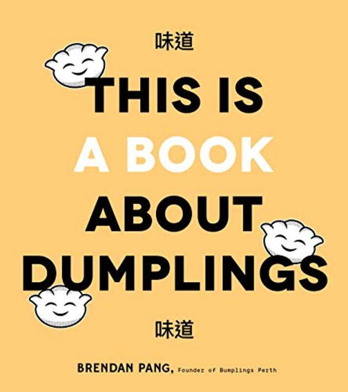 

This Is Book About Dumplings By Brendan Pang Hardcover