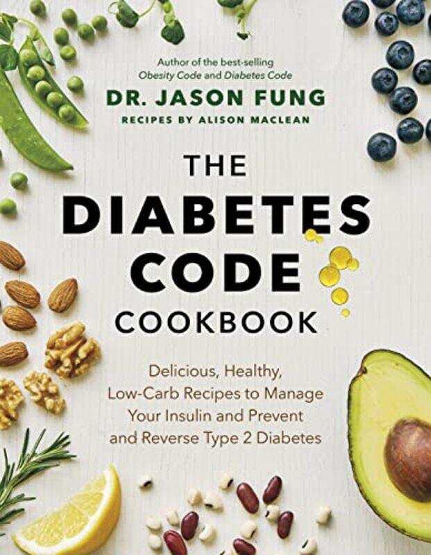 

Diabetes Code Cookbk By Dr Fung Jason - Hardcover