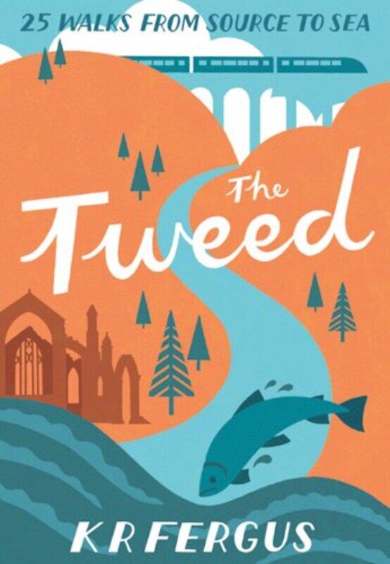 

The Tweed by K R Fergus-Paperback