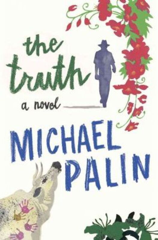 The Truth.paperback,By :Michael Palin