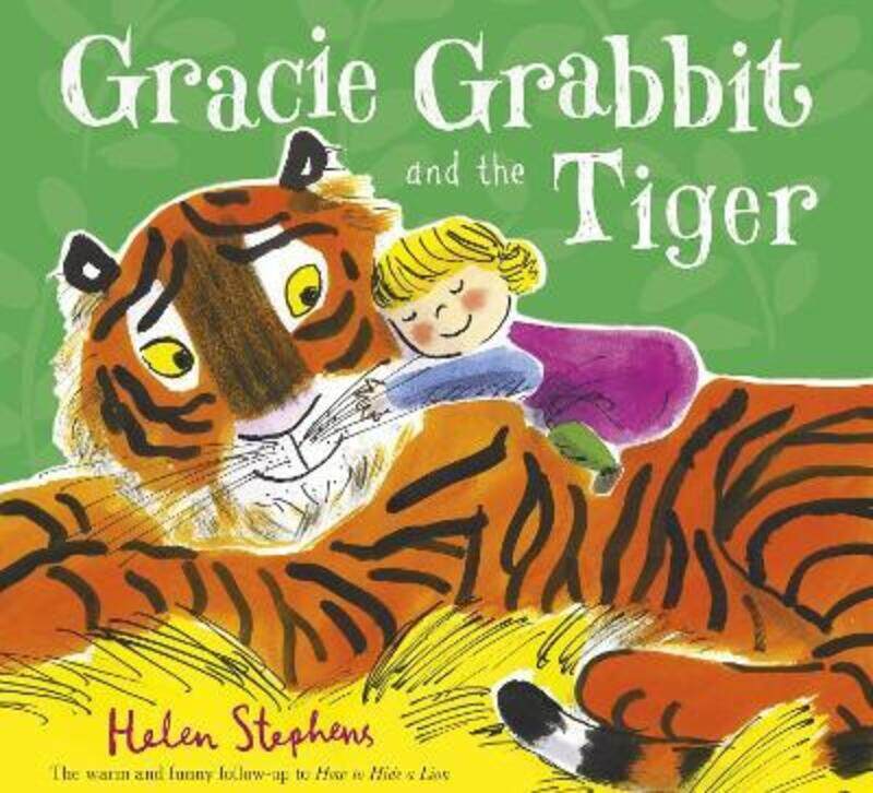 

Gracie Grabbit and the Tiger.paperback,By :Stephens, Helen - Stephens, Helen