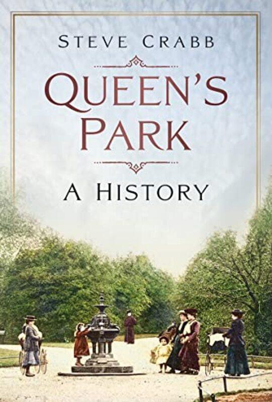 

Queens Park by Steve Crabb-Paperback