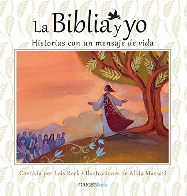 

La Biblia Y Yo The Bible And Me Historias Con Un Mensaje De Vida By Rock Lois Massari Alida Hardcover