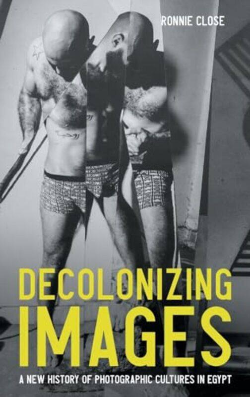 

Decolonizing Images by Ronnie Close -Hardcover